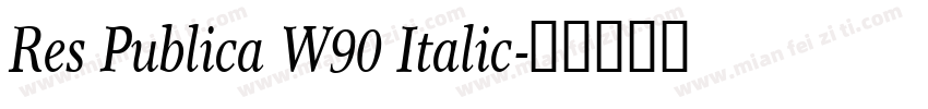 Res Publica W90 Italic字体转换